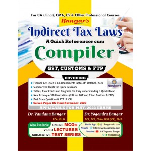 Bangar's Indirect Tax Laws Compiler [GST, Customs & FTP] for CA Final May 2023 Exam by Aadhya Prakashan | [IDT - New Syllabus] 